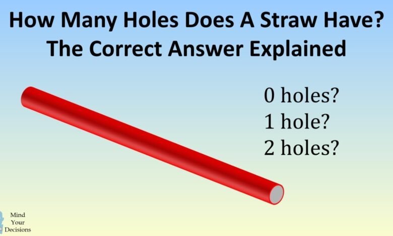 How Many Holes Does a Straw Have