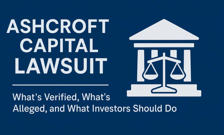 Ashcroft Capital lawsuit legal guide 2025